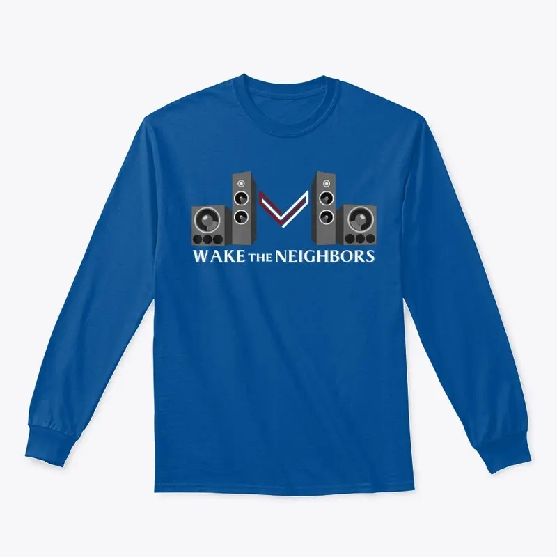 Wake the Neighbors With Sound